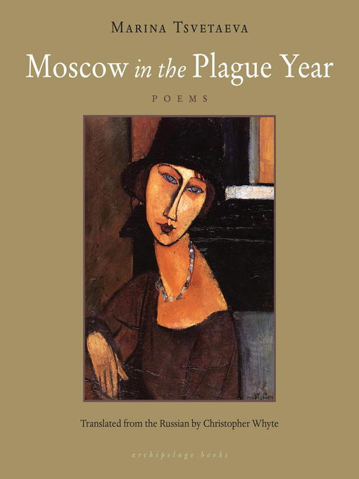 Title details for Moscow in the Plague Year by Marina Tsvetaeva - Available